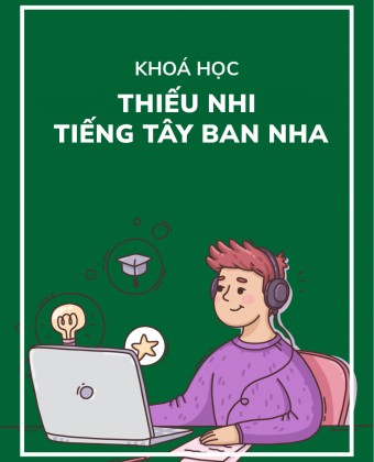 Tiếng Tây Ban Nha Thiếu Nhi Online